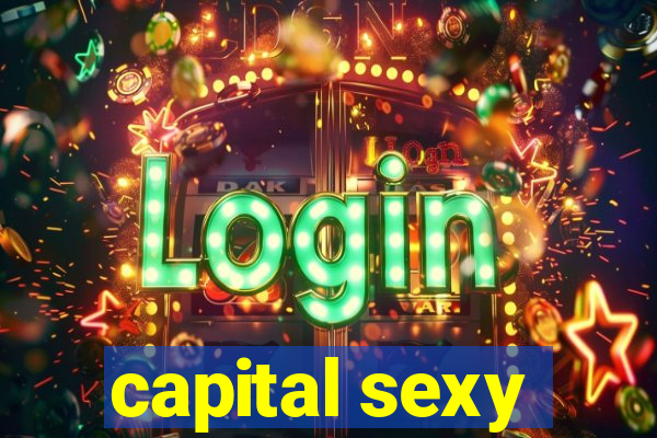 capital sexy